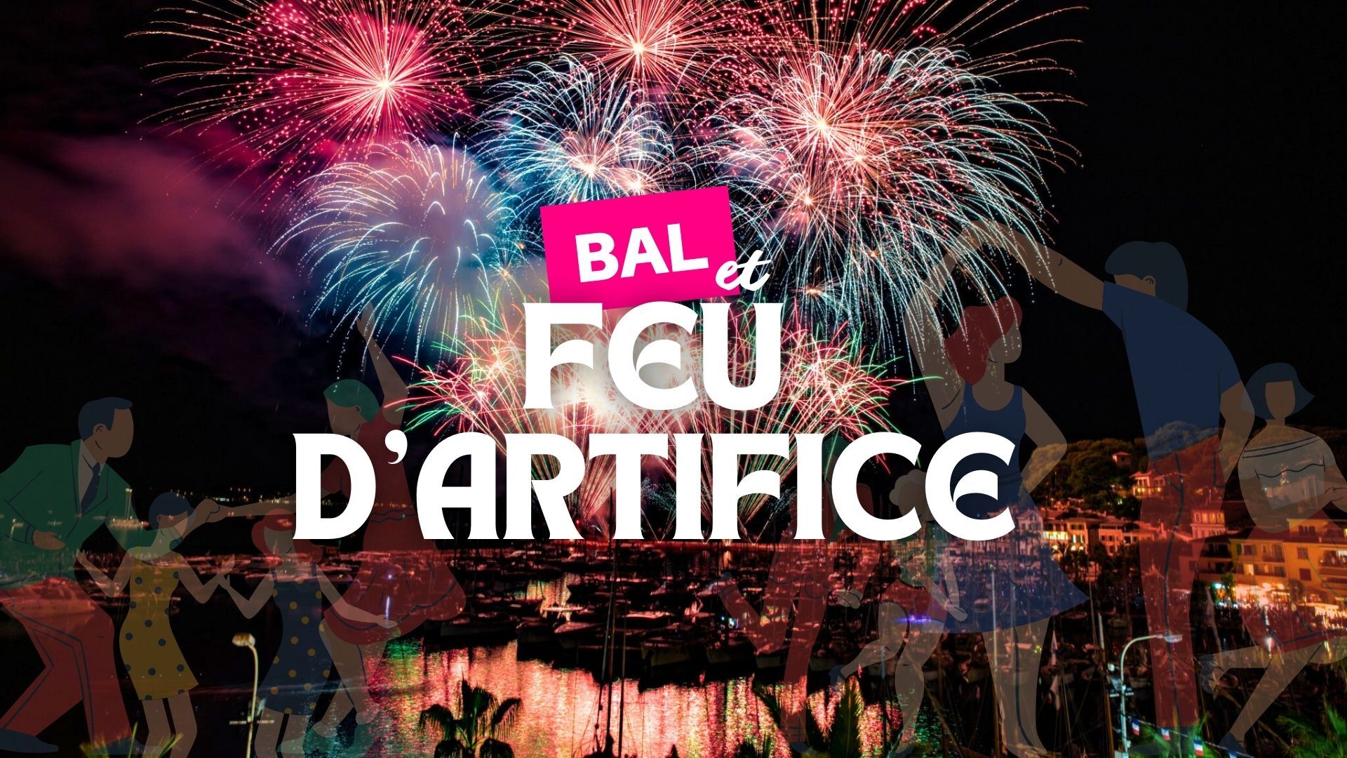Fireworks and ball, "81th anniversary of the Liberation of Sanary".